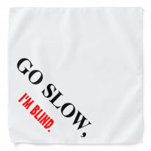 "Ga langzaam, ik ben blind" Dog Bandana