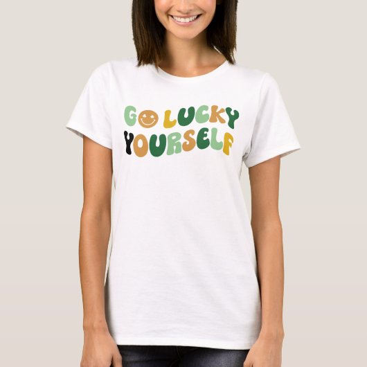 Ga Lucky Yourself, St. Patrick's Day Shirt (Voorkant)