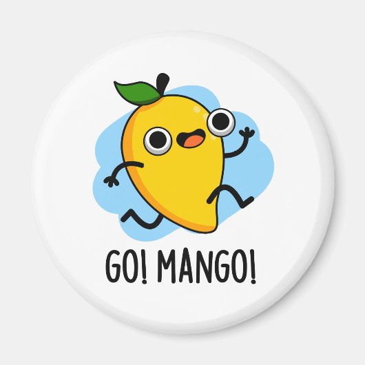 Ga Man maar naar Funny Fruit Mango Pun Magneet (Voorkant)