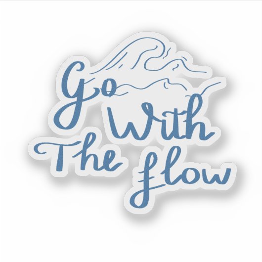 Ga met de Flow Handlettering Quote Sticker (Voorkant)