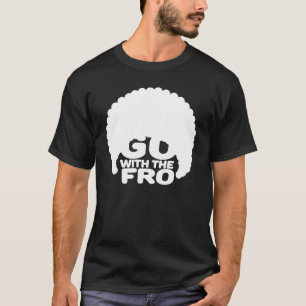 Ga met de Fro W T-shirt