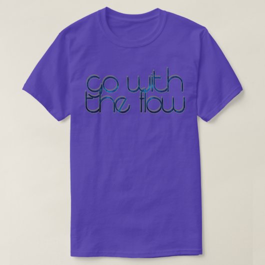 Ga met de stroom 1 t-shirt (Design voorkant)