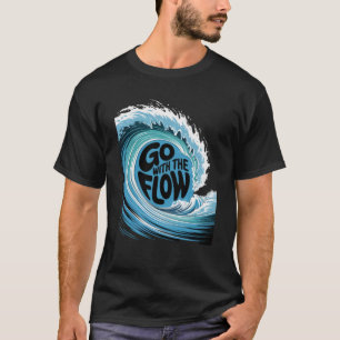 Ga met de Stroom Minimaal Citaat T-shirt