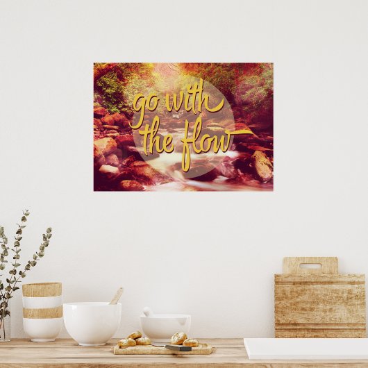 Ga met de stroomrivier poster (Keuken)