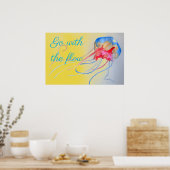 Ga met het stroomcitaat Jellyfish op zand Poster (Keuken)