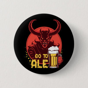 Ga naar Ale - Satan drinkt bier Ronde Button 5,7 Cm