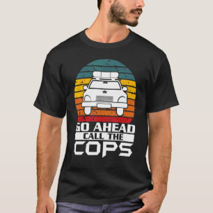 Ga naar Bel de politie van Cops T-shirt