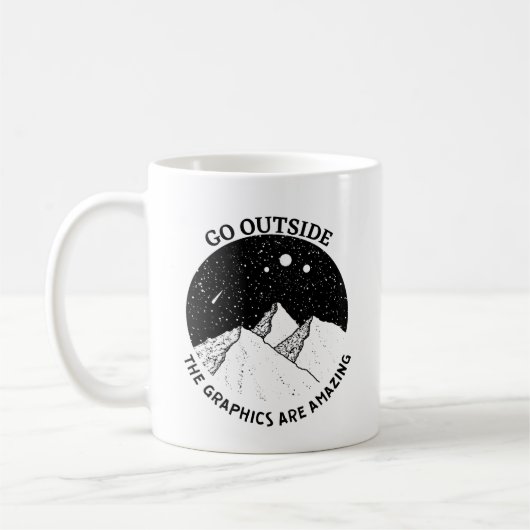 ga naar buiten de graphics zijn geweldig grappig w koffiemok (Links)