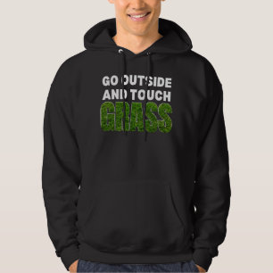 GA NAAR BUITEN EN RAKE GRAS Grappige Humor Hoodie