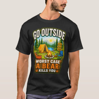 Ga naar buiten, in het slechtste geval vermoordt e t-shirt