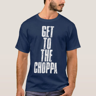 Ga naar de choppa t-shirt
