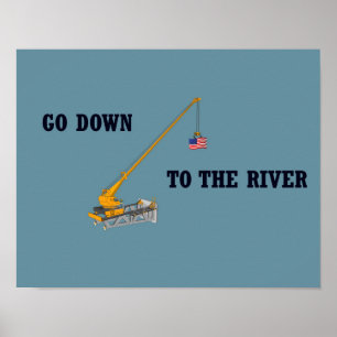 Ga naar de rivier poster