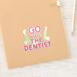 Ga naar de tandarts: Bright Smiles Ahead! T-Shirt Sticker