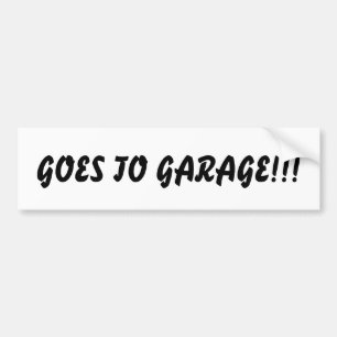 Ga naar Garage!!Bumpersticker Bumpersticker