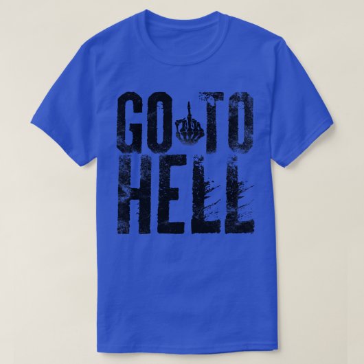 Ga naar Hell Grunge Zwart Tekst T-shirt (Design voorkant)