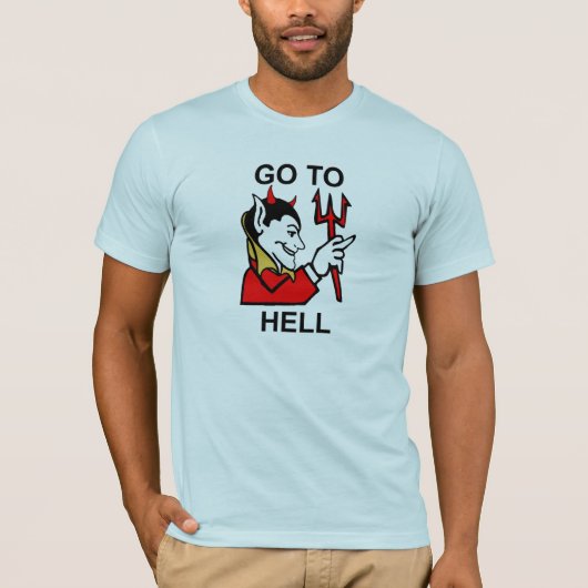 Ga naar Hell T-Shirt (Voorkant)