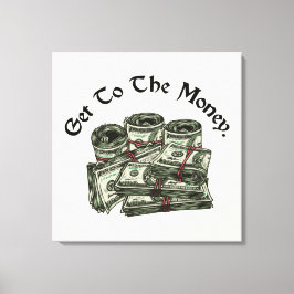 Ga naar het geld canvas print
