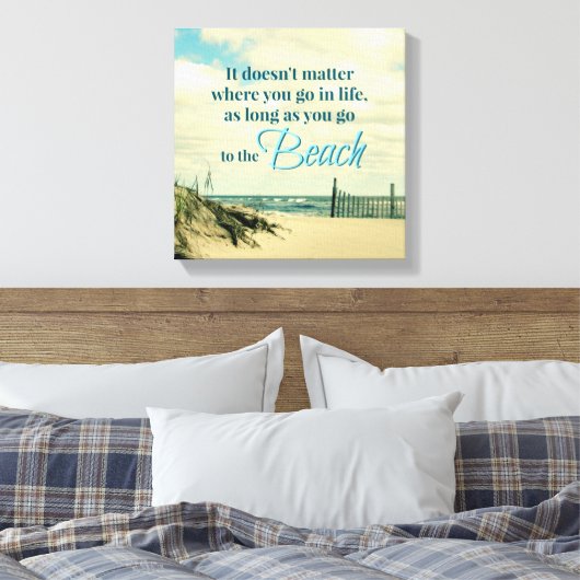 GA NAAR HET STRAND QUOTE MET DUINHEK CANVAS AFDRUK (Insitu (Slaapkamer))