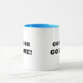 Ga naar huis of ga naar huis! mok (Midden)