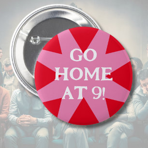 Ga naar huis op 9 sociale feestjes ronde button 5,7 cm