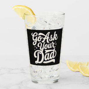Ga naar je vader Grappige moeder Moederdag Vintage Glas