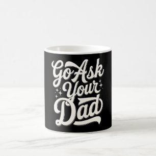 Ga naar je vader Grappige moeder Moederdag Vintage Koffiemok