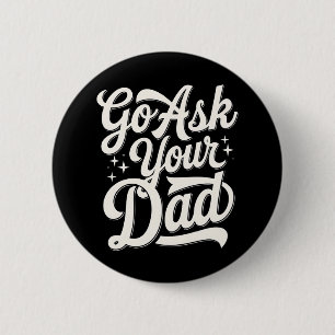 Ga naar je vader Leuke moeder Moederdag Vintage Ronde Button 5,7 Cm