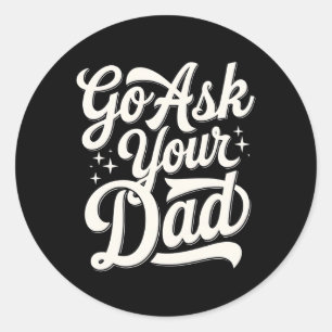 Ga naar je vader Leuke moeder Moederdag Vintage Ronde Sticker