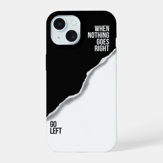 Ga naar links - Vetgedrukte Motivatie iPhone-hoes iPhone 15 Case
