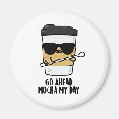 Ga naar Mocha My Day Funny Coffee Pun Magneet (Voorkant)