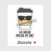 Ga naar Mocha My Day Funny Coffee Pun Sticker (Vel)