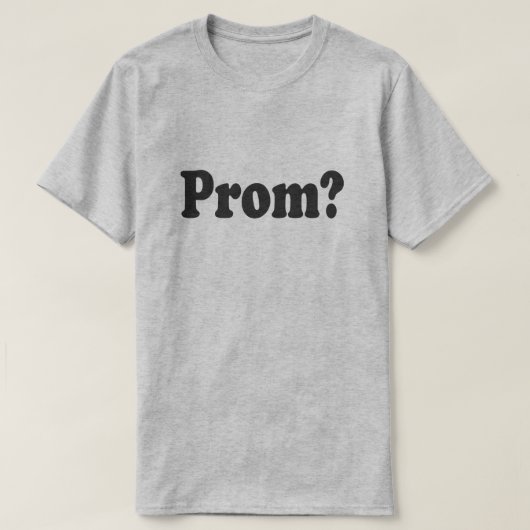 GA NAAR PROM MET ME? VOORSTEL SHIRT (Design voorkant)