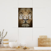 Ga naar wat je wilt - Lion Motivatie Poster (Keuken)