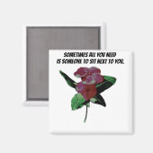 Ga naast me zitten citaat magneet (Voorkant / Achterkant)