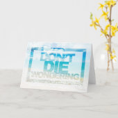 Ga niet dood en vraag het je af | Motivatie prijso Kaart (Gele Bloem)