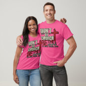 Ga niet gewoon naar de kerk. Wees de kerk. Oogst C T-shirt (Unisex)