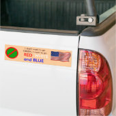 "Ga niet groen" Rood WHITE en BLUE! Bumpersticker (Op Truck)