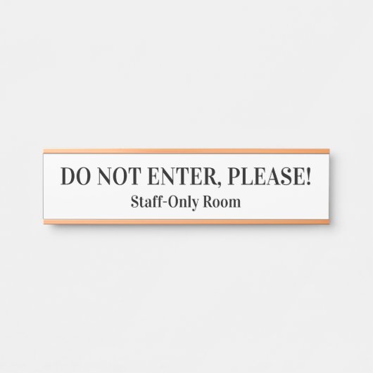 "GA NIET IN, GELIEVE TE GAAN!" DEURBORDJE (Voorkant)