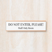 "GA NIET IN, GELIEVE TE GAAN!" DEURBORDJE (Voorkant)