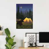Ga Niet Kamperen Reisposter Poster (Thuiskantoor)
