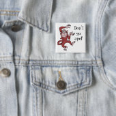 Ga niet naar Ape! Vierkante Button 5,1 Cm (In situ)