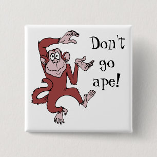 Ga niet naar Ape! Vierkante Button 5,1 Cm