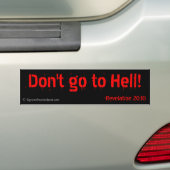 Ga niet naar de hel! Religieuze offertes Bumpersticker (Op auto)