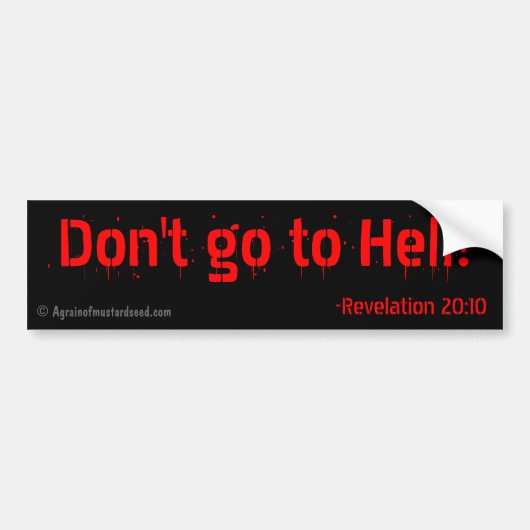 Ga niet naar de hel! Religieuze offertes Bumpersticker (Voorkant)