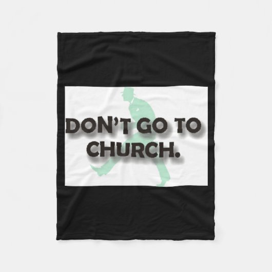 Ga Niet Naar De Kerk Fleece Deken (Voorkant)