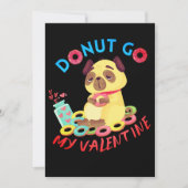 Ga niet naar mijn Valentijn - Donuts Lover Valenti Feestdagenkaart (Voorkant)