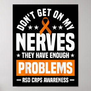 Ga niet op mijn zenuwen RSD CRPS bewustzijn Poster