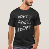 Ga niet op Pro Pet Adoption T-shirt (Voorkant)
