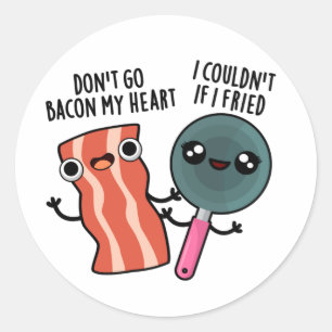 Ga niet spek op mijn hart Grappige kookwoordspelin Ronde Sticker