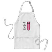 Ga niet spek op mijn hart Schort (Voorkant)